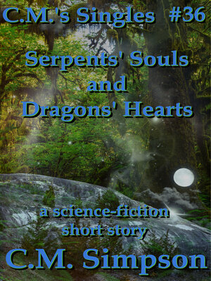cover image of Serpents' Souls and Dragons' Hearts